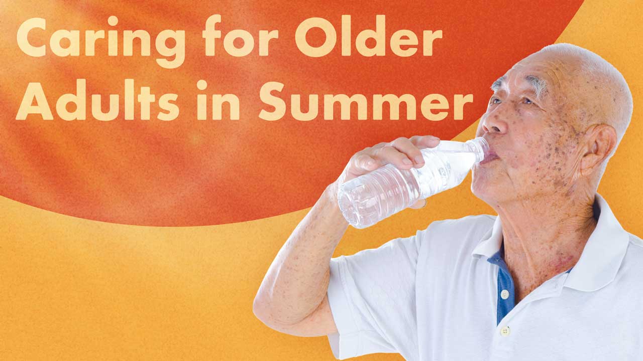 Image for Dehydration, Hyperthermia and Heatstroke: Caring for Older Adults in Summer