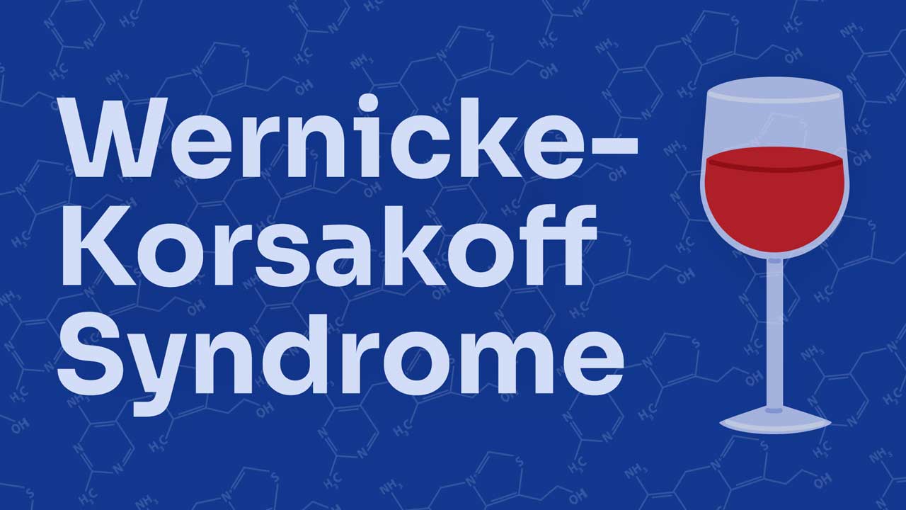 Image for Wernicke–Korsakoff Syndrome (WKS)
