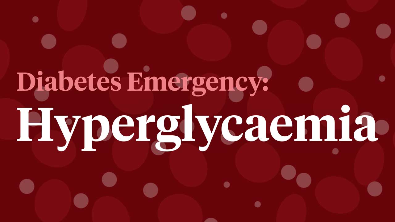 Image for Hyperglycaemia: A Diabetes Emergency