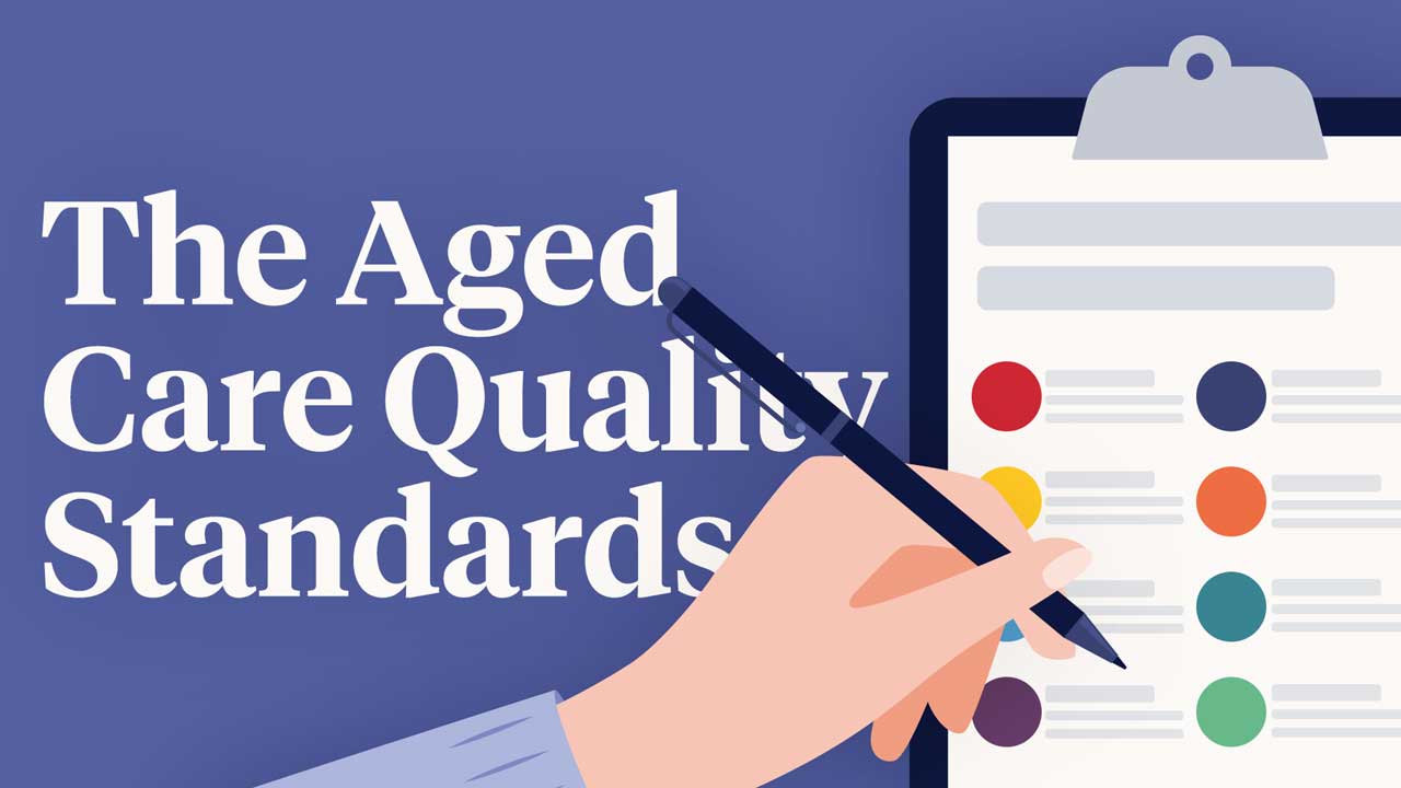 Image for The Aged Care Quality Standards Explained