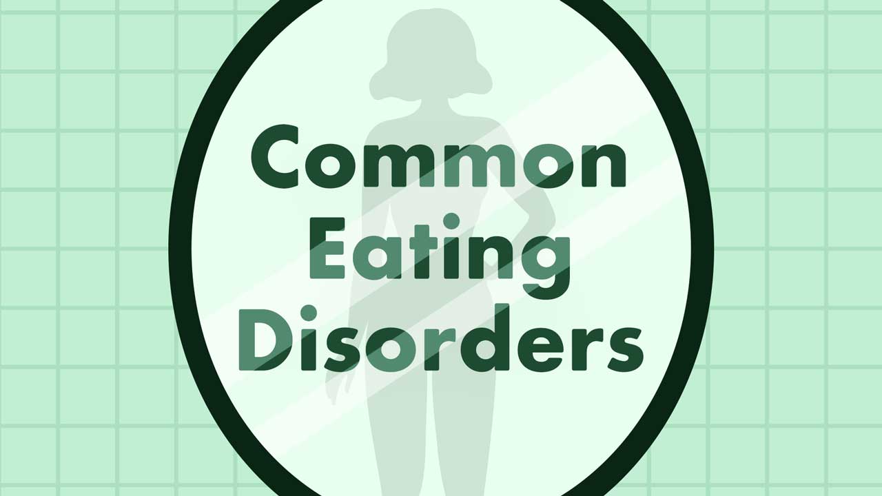 Image for Common Types of Eating Disorders