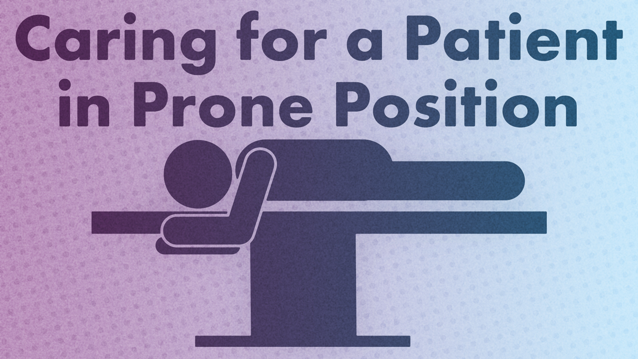 Prone Position: When to Use This Position?