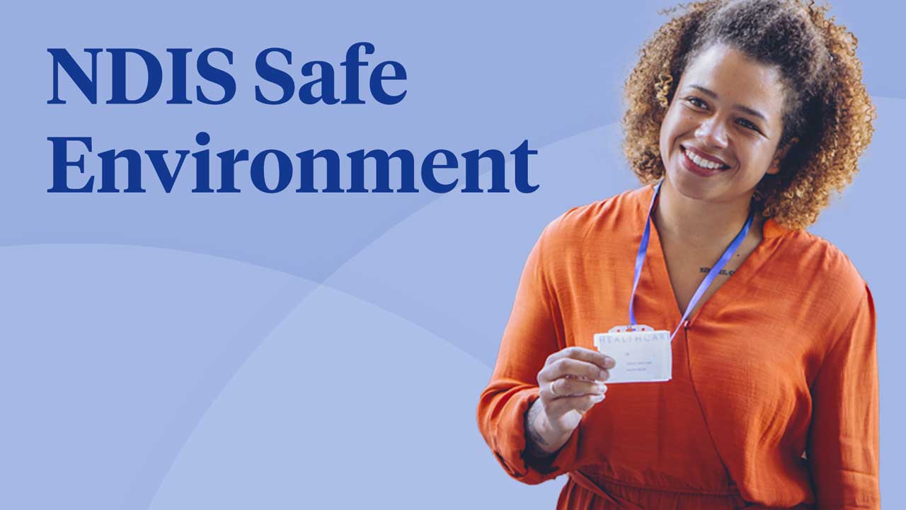 Image for Safe Environment: NDIS Provision of Supports Environment