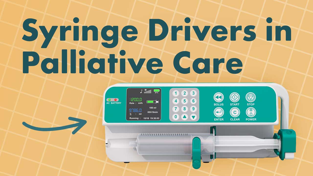 Image for An Introduction to Syringe Drivers in Palliative Care
