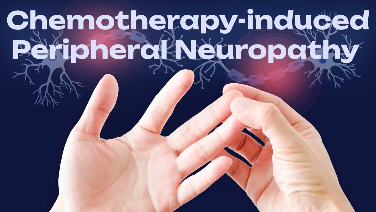 Image for Chemotherapy-induced Peripheral Neuropathy