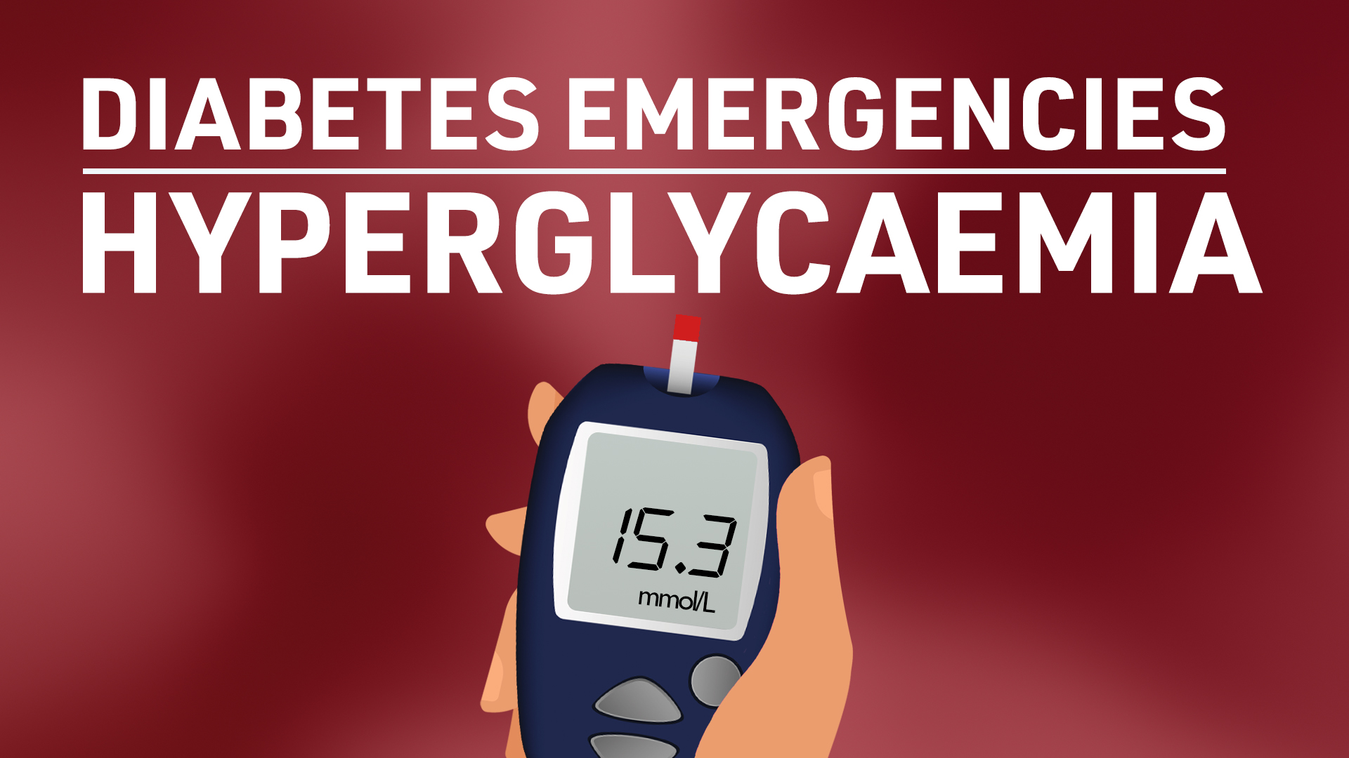 Image for Diabetes Emergencies: Hyperglycaemia