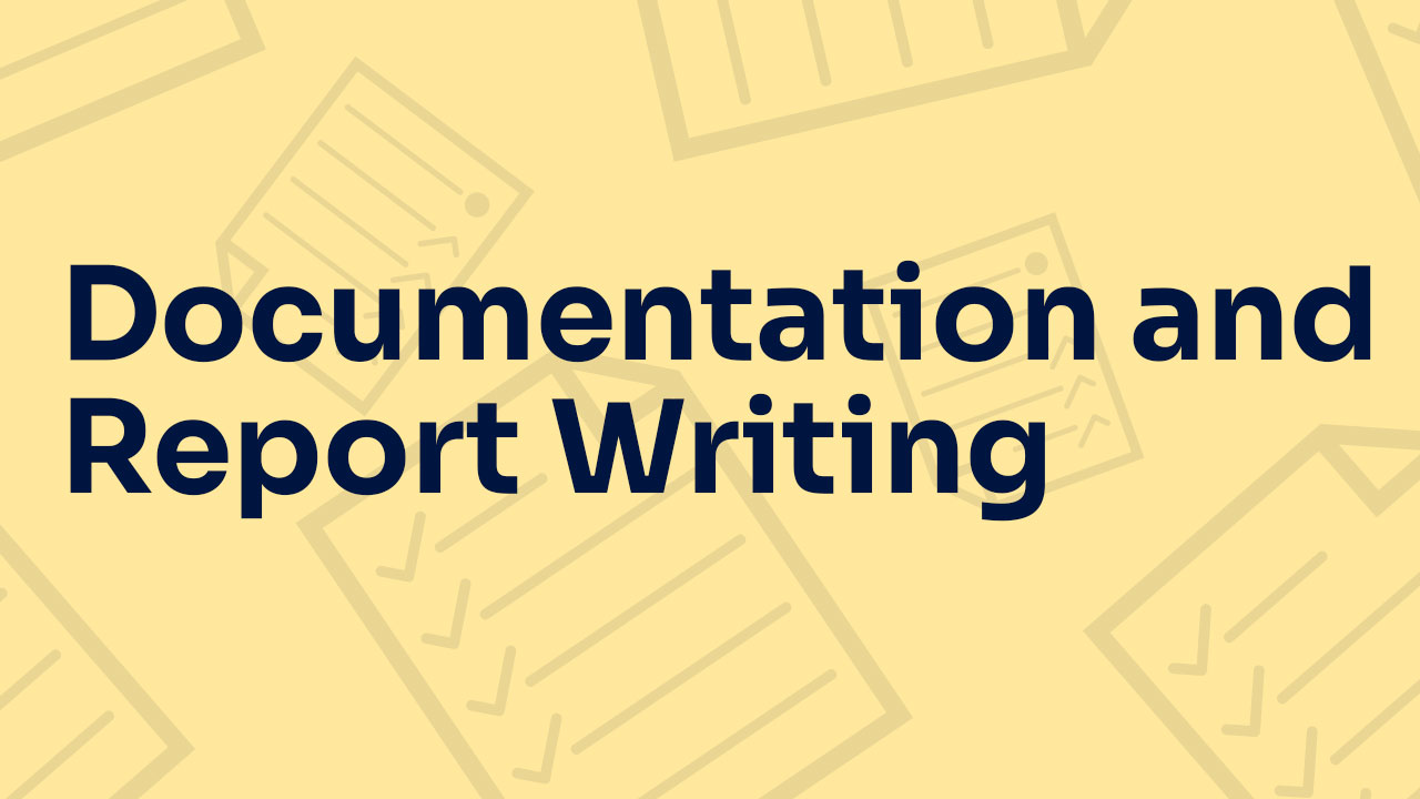 Cover image for: Documentation and Report Writing