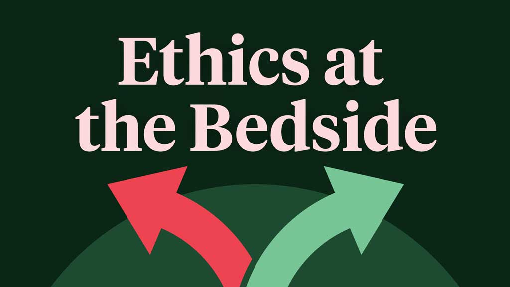 Cover image for: Ethics at the Bedside