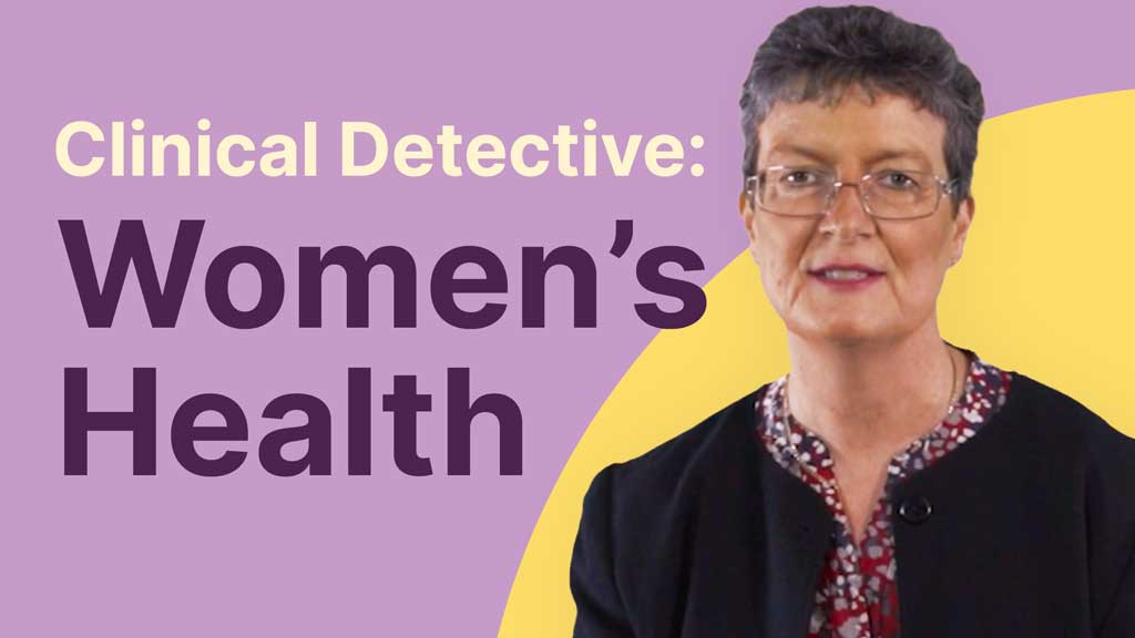 Cover image for: Clinical Detective: Women’s Health