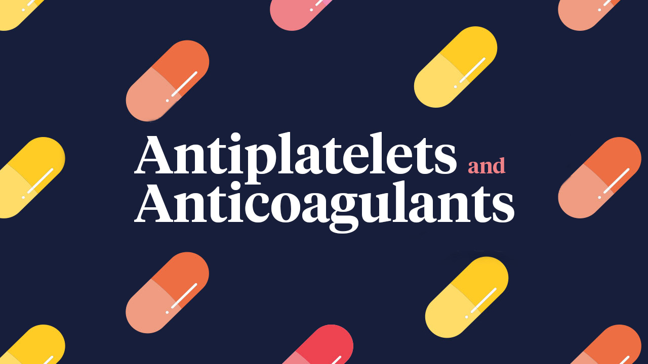 Image for Antiplatelets and Anticoagulants