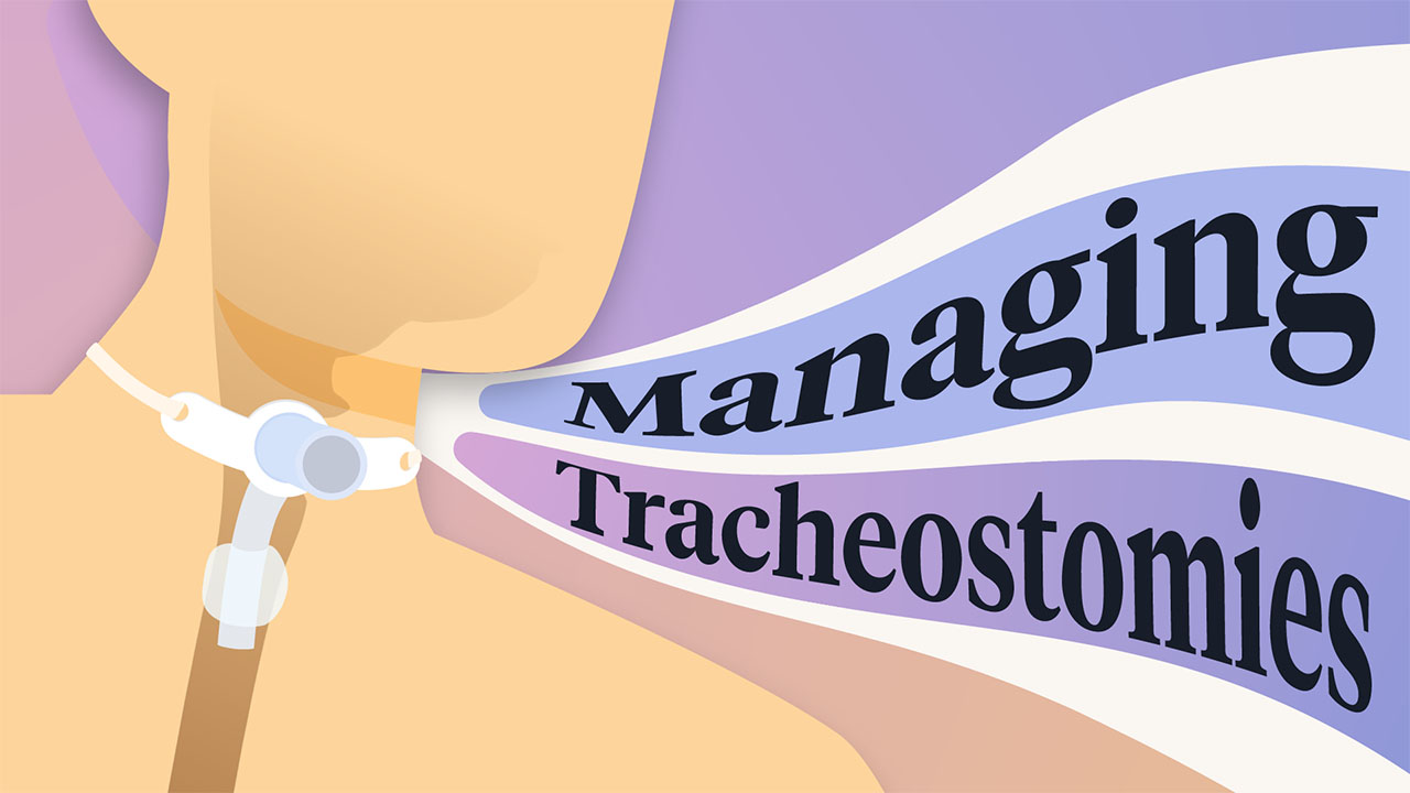 Image for Clinical Management of a Tracheostomy 