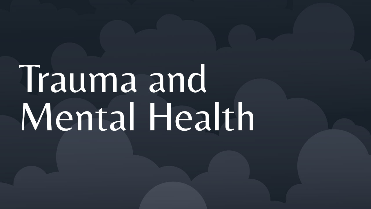 Cover image for: Trauma and Mental Health