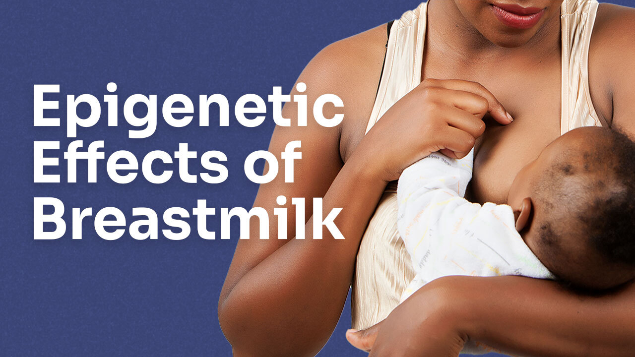 Cover image for: Epigenetic Effects of Breastmilk