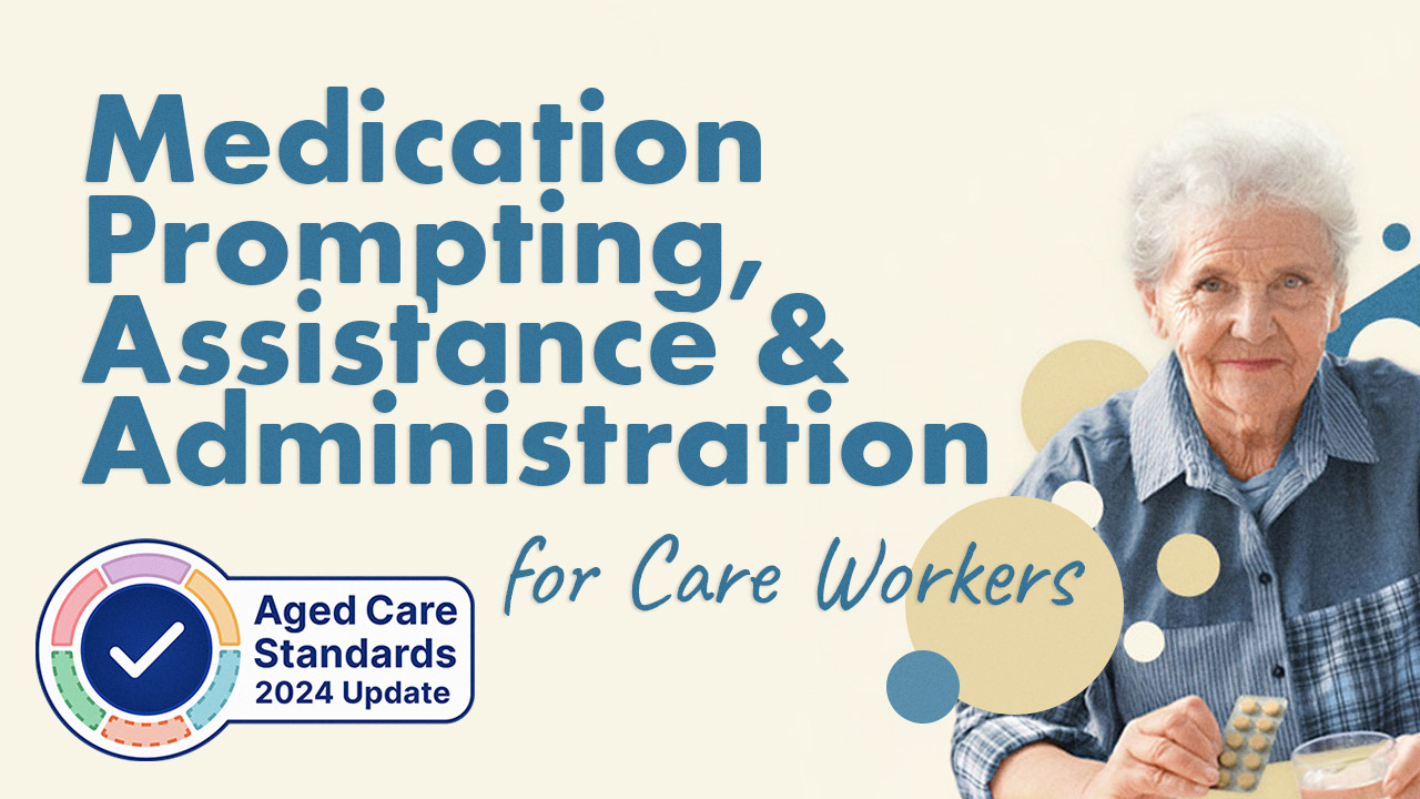 Cover image for: Medication Prompting, Assistance and Administration for Care Workers