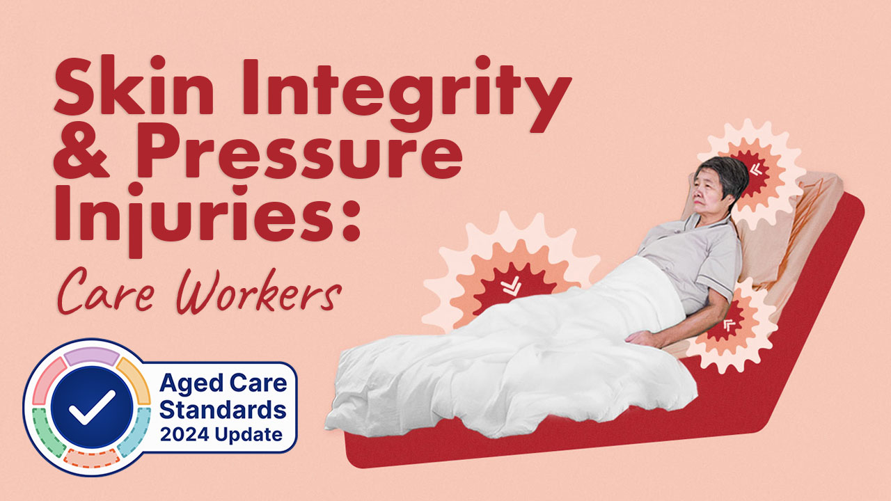 Cover image for: Skin Integrity and Pressure Injuries: Care Workers