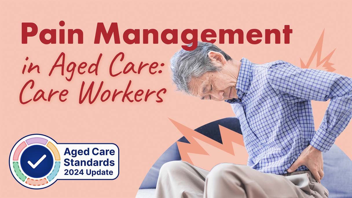 Image for Pain Management in Aged Care: Care Workers