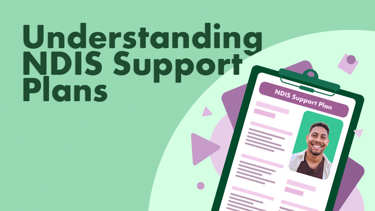 Image for Understanding NDIS Support Plans