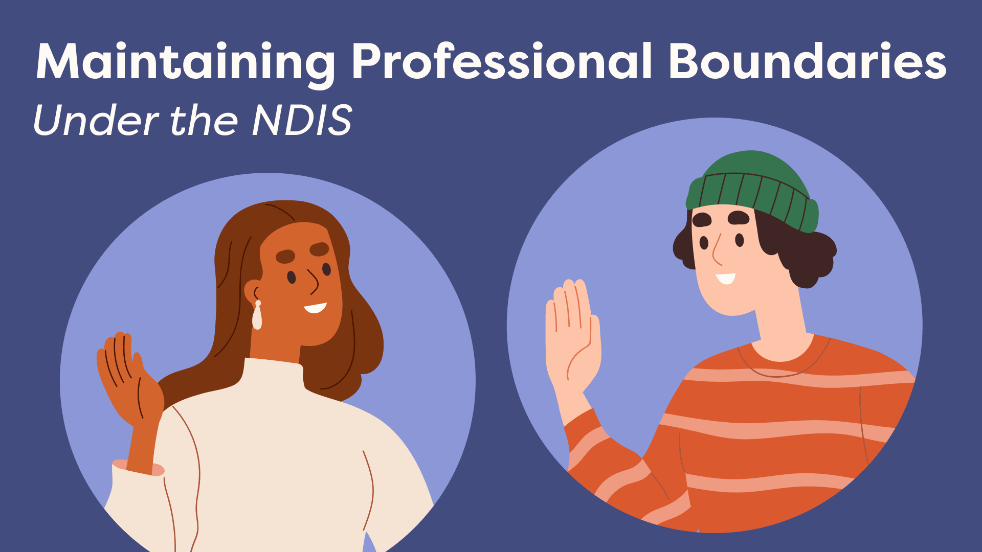 Thumbnail for Maintaining Professional Boundaries Under the NDIS