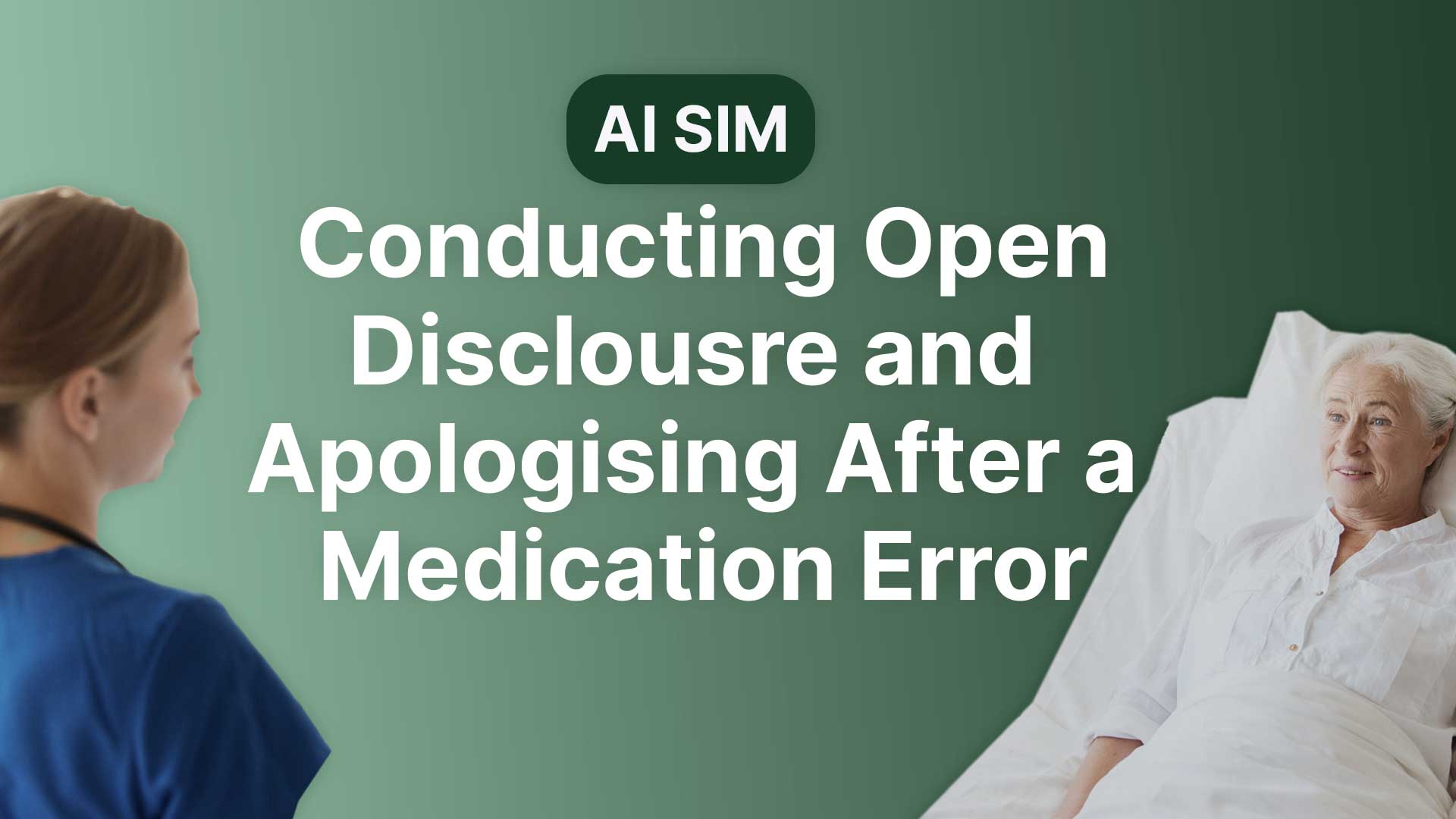 Conducting Open Disclosure and Apologising After a Medication Error Ausmed