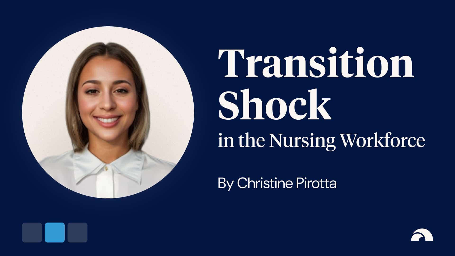 Addressing Transition Shock in the Nursing Workforce