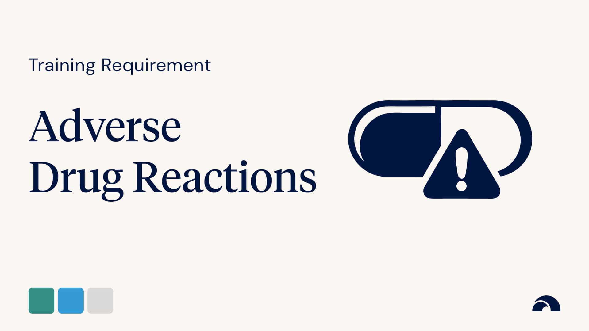 Training Requirement: Adverse Drug Reactions