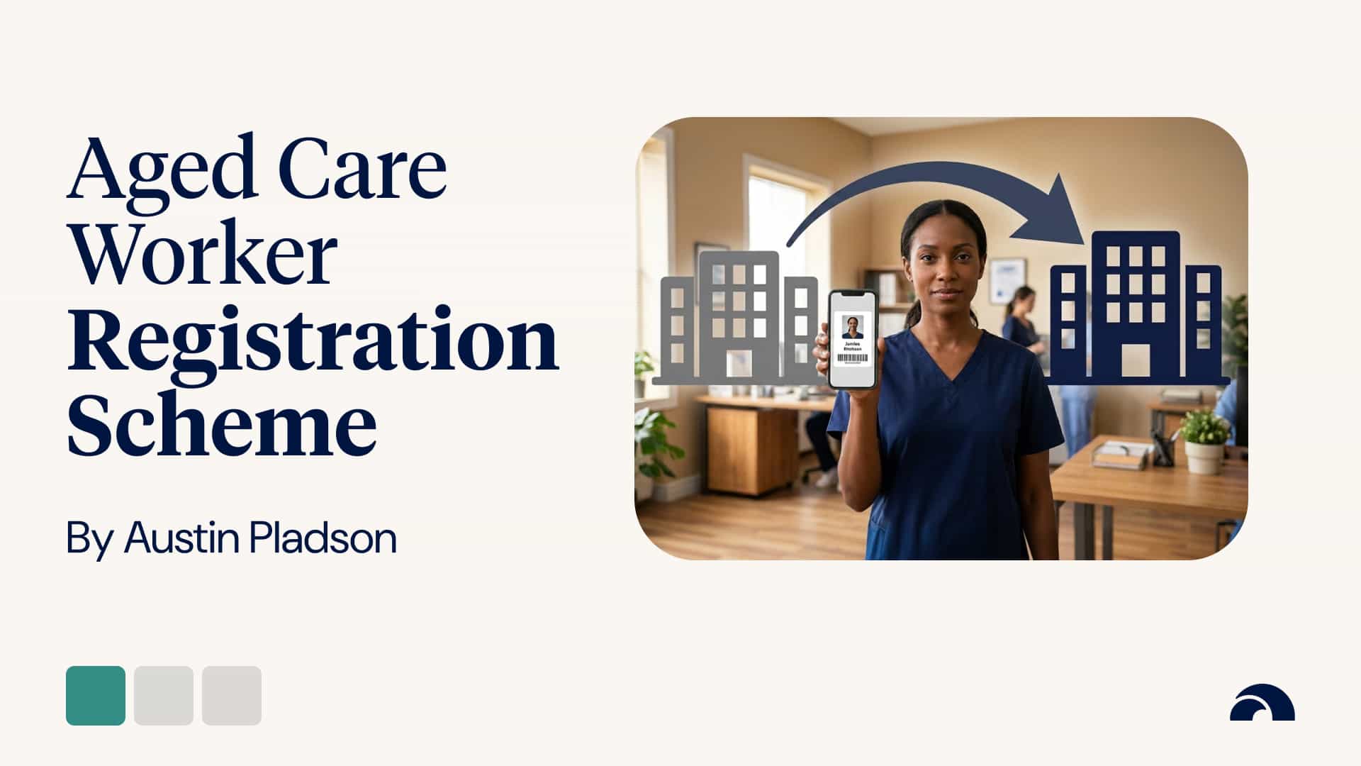 Aged Care Worker Registration Scheme: What L&D, HR and Quality Teams Need to Prepare For Now