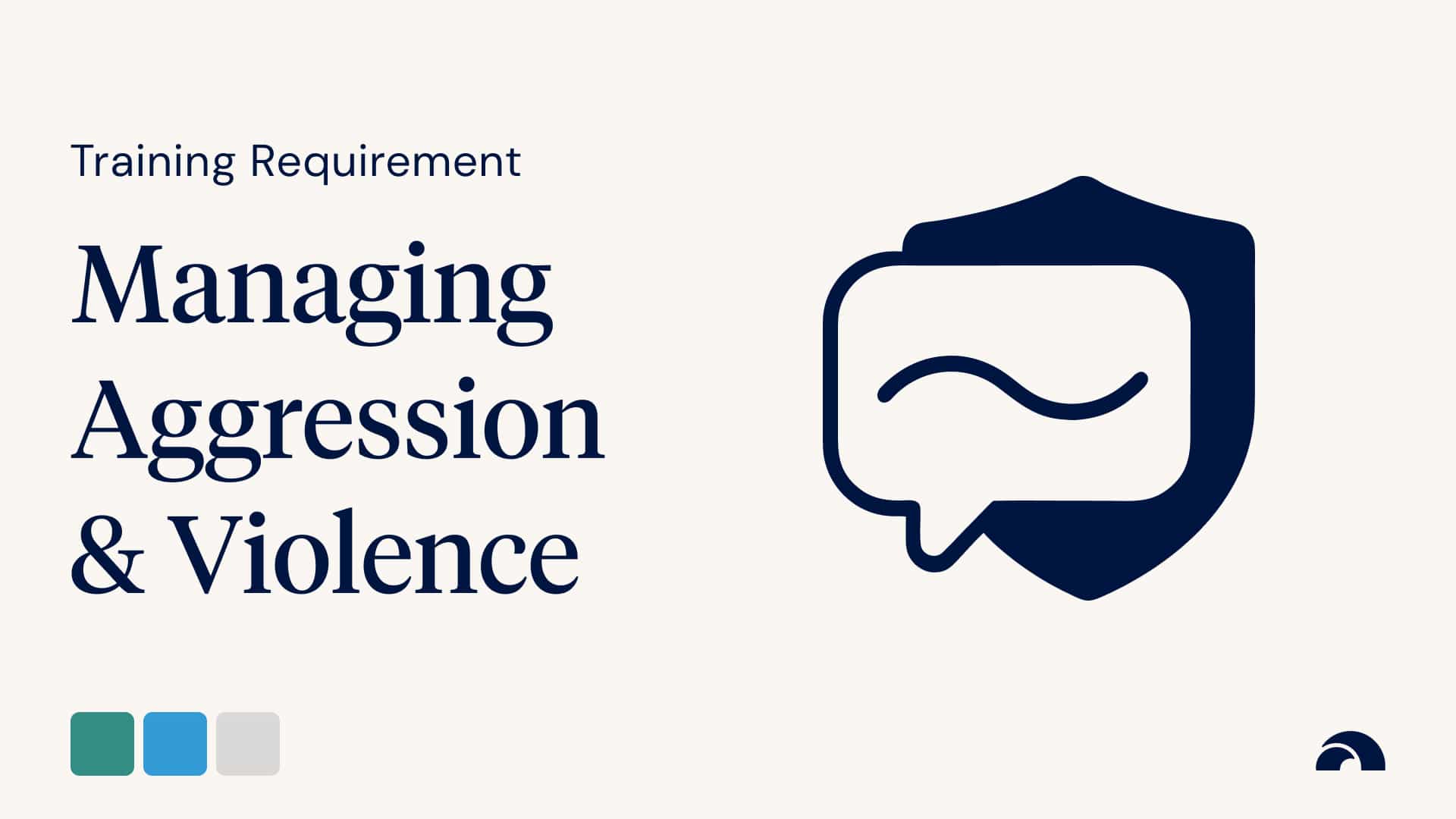 Managing Aggression and Violence