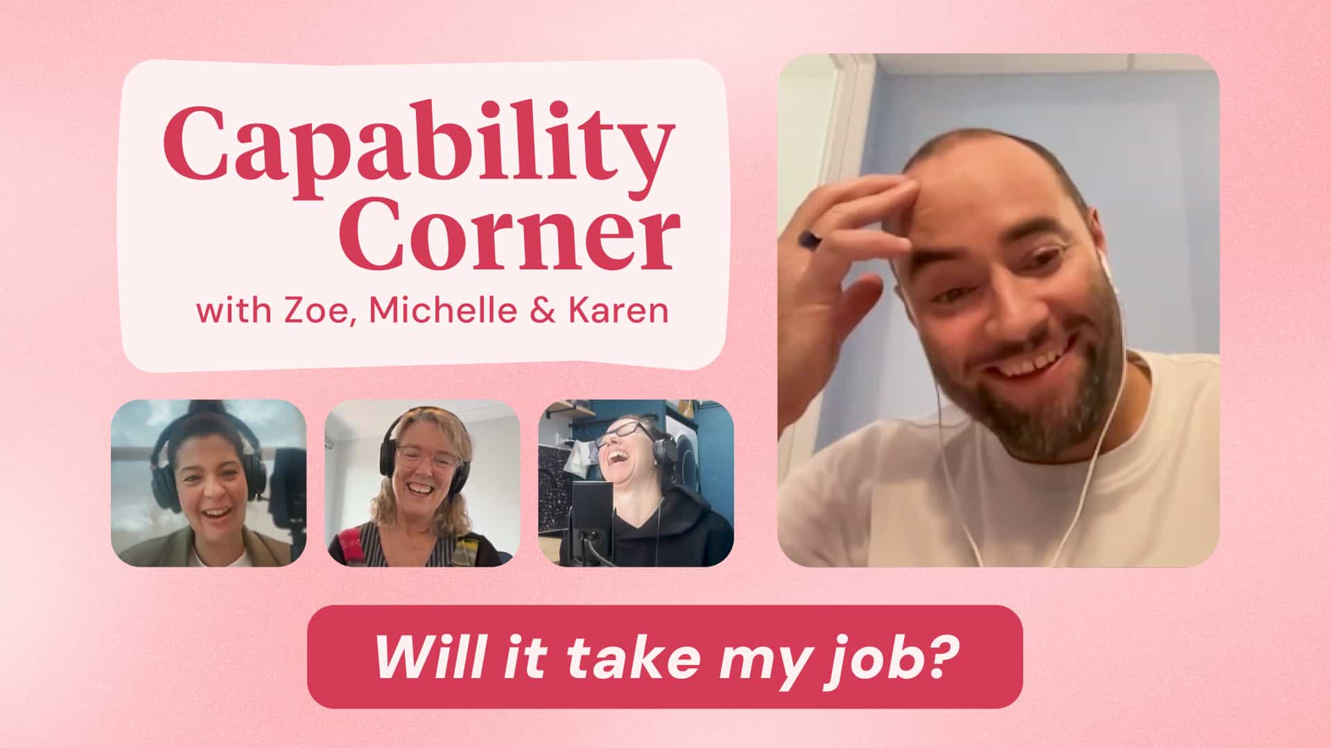 Ep. 7 - AI: Risks & Opportunities (Pt. 1) | Capability Corner