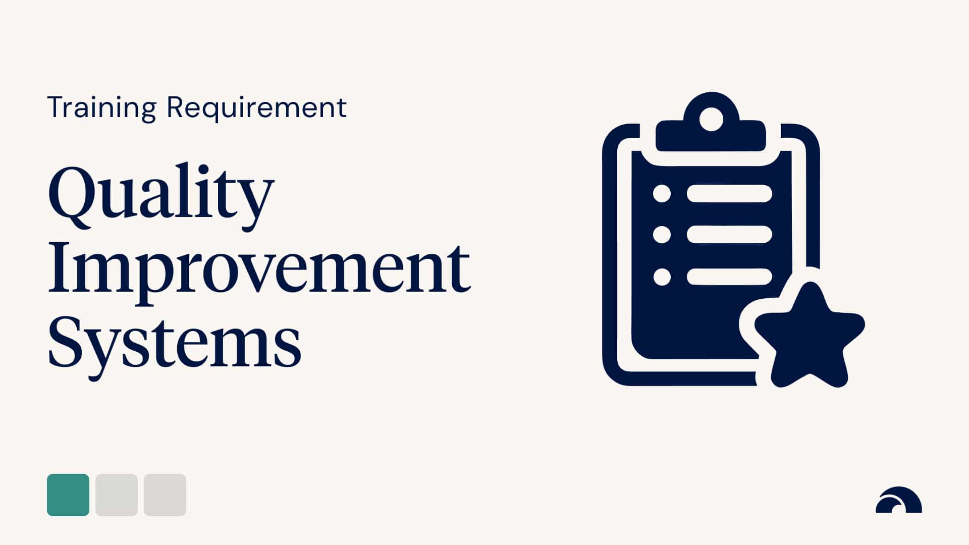 Training Requirement: Applying Quality Improvement Systems