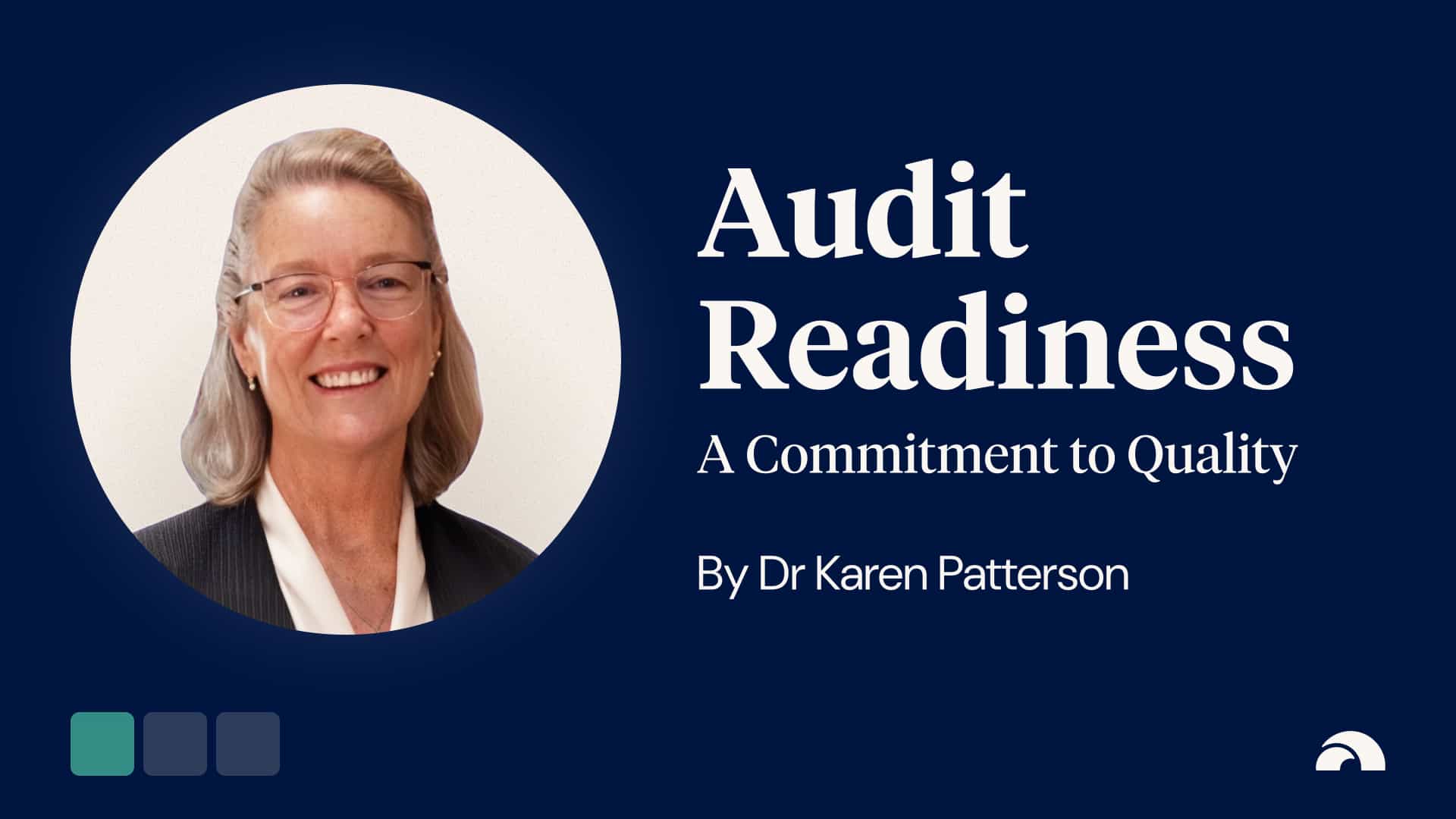 Why Audit Readiness is a Commitment to Quality