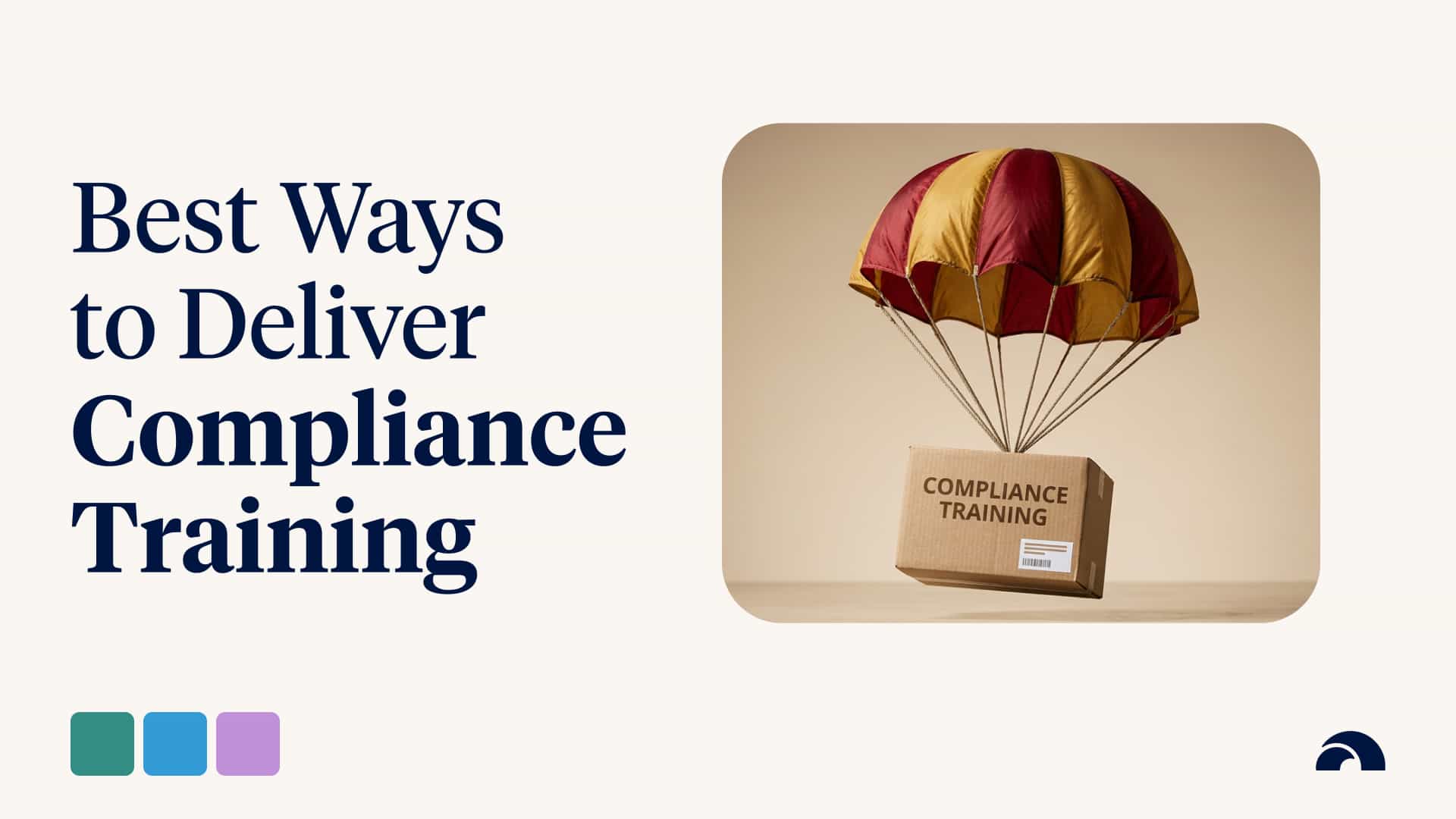 What Are the Best Ways to Deliver Compliance Training?