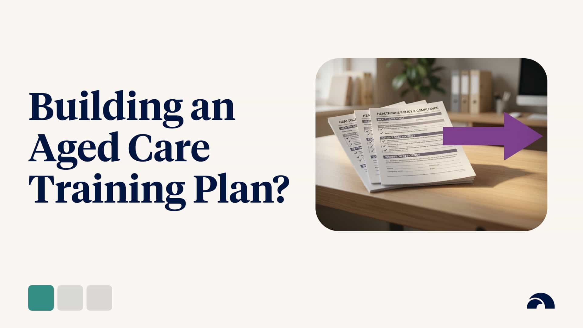 What Are the Essentials for Building an Aged Care Training Plan?