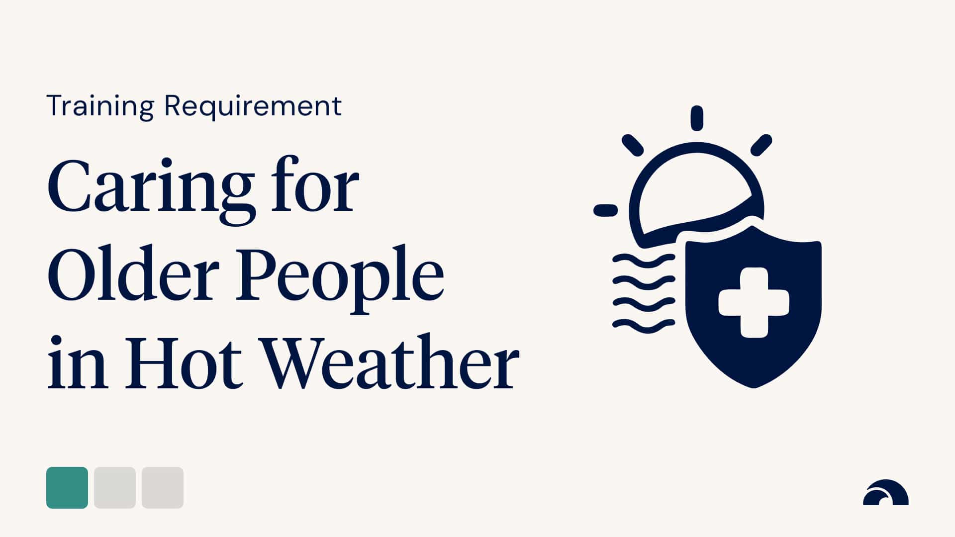 Training Requirement: Caring for Older People in Hot Weather