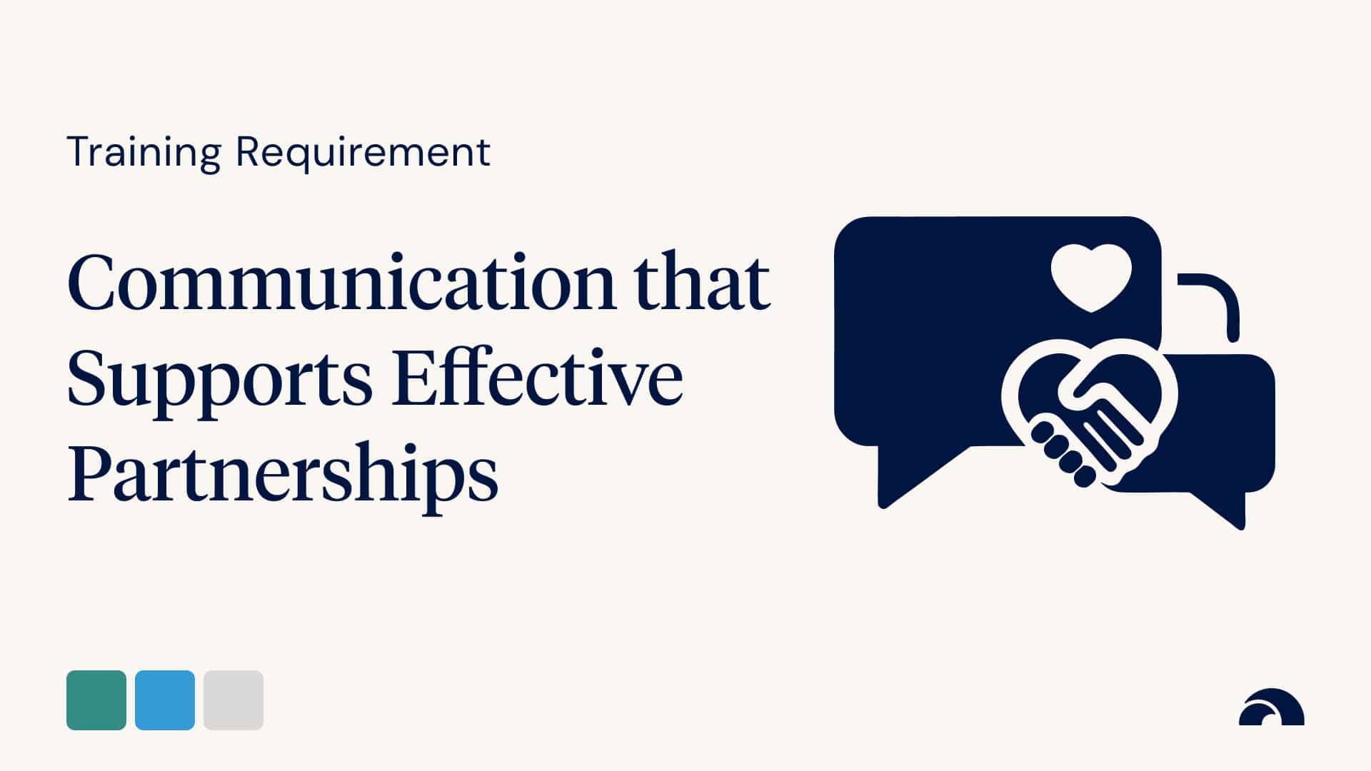 Training Requirement: Communication that Supports Effective Partnerships