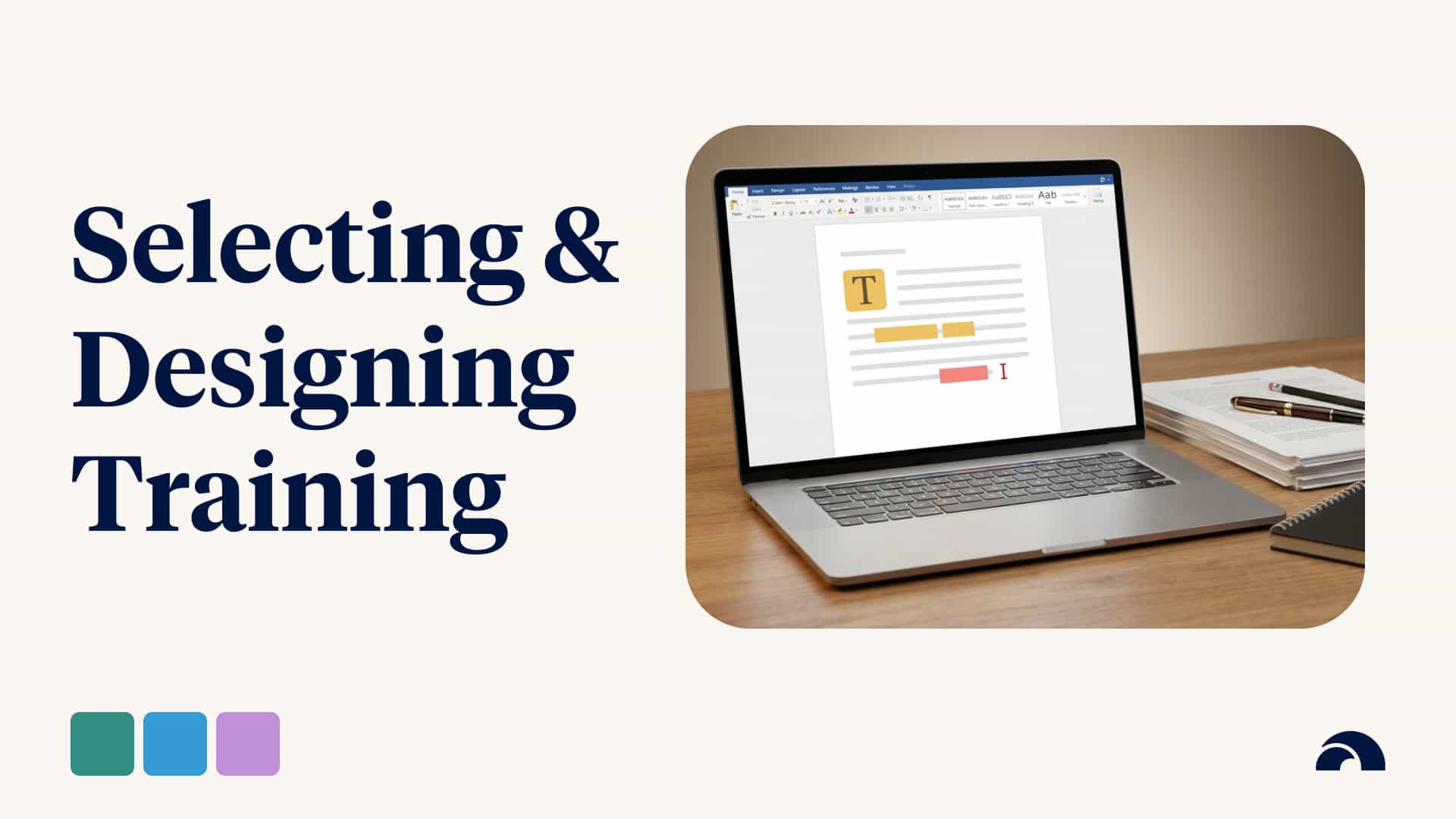 Things to Consider When Selecting or Designing Training in Healthcare