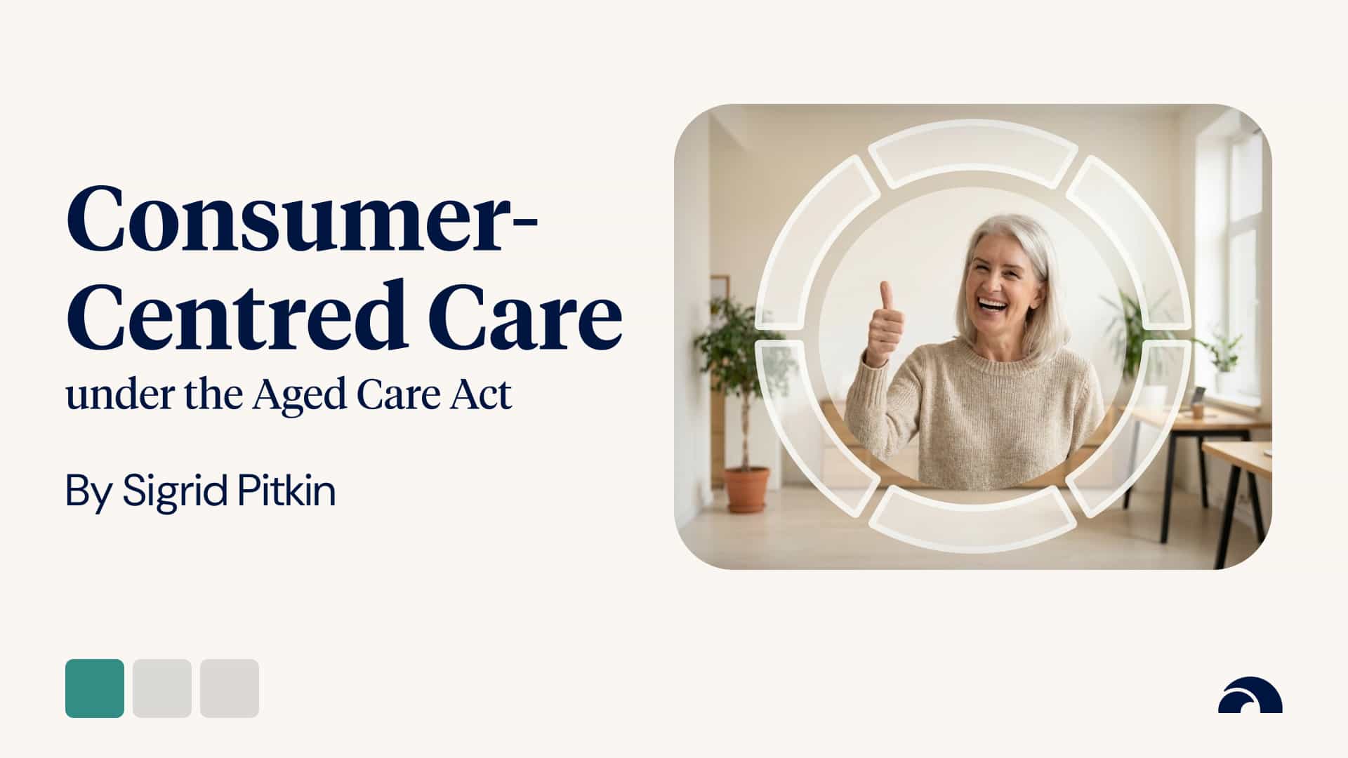 Consumer-Centred Care under the Aged Care Act