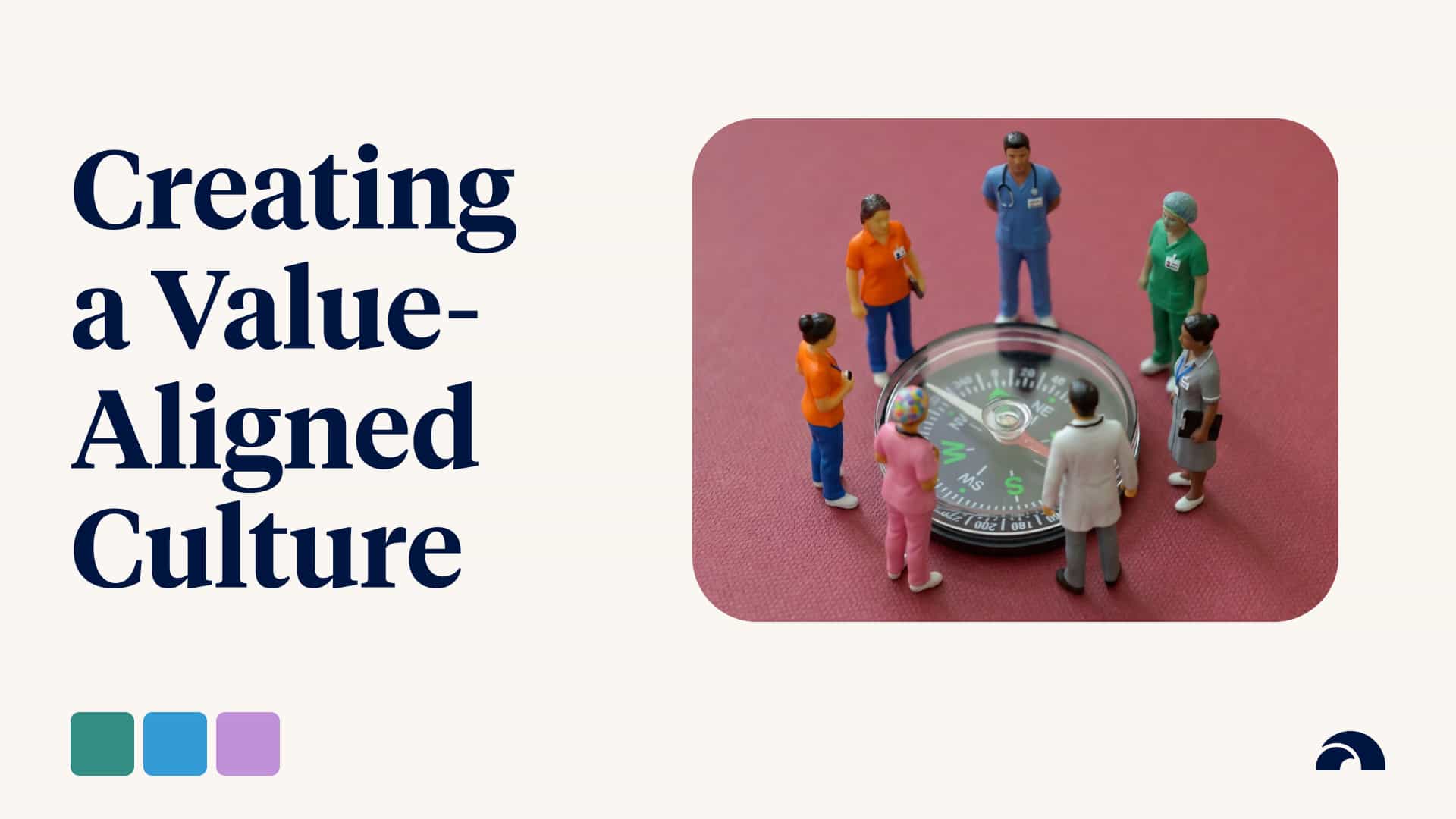 Creating a Value-aligned Work Culture