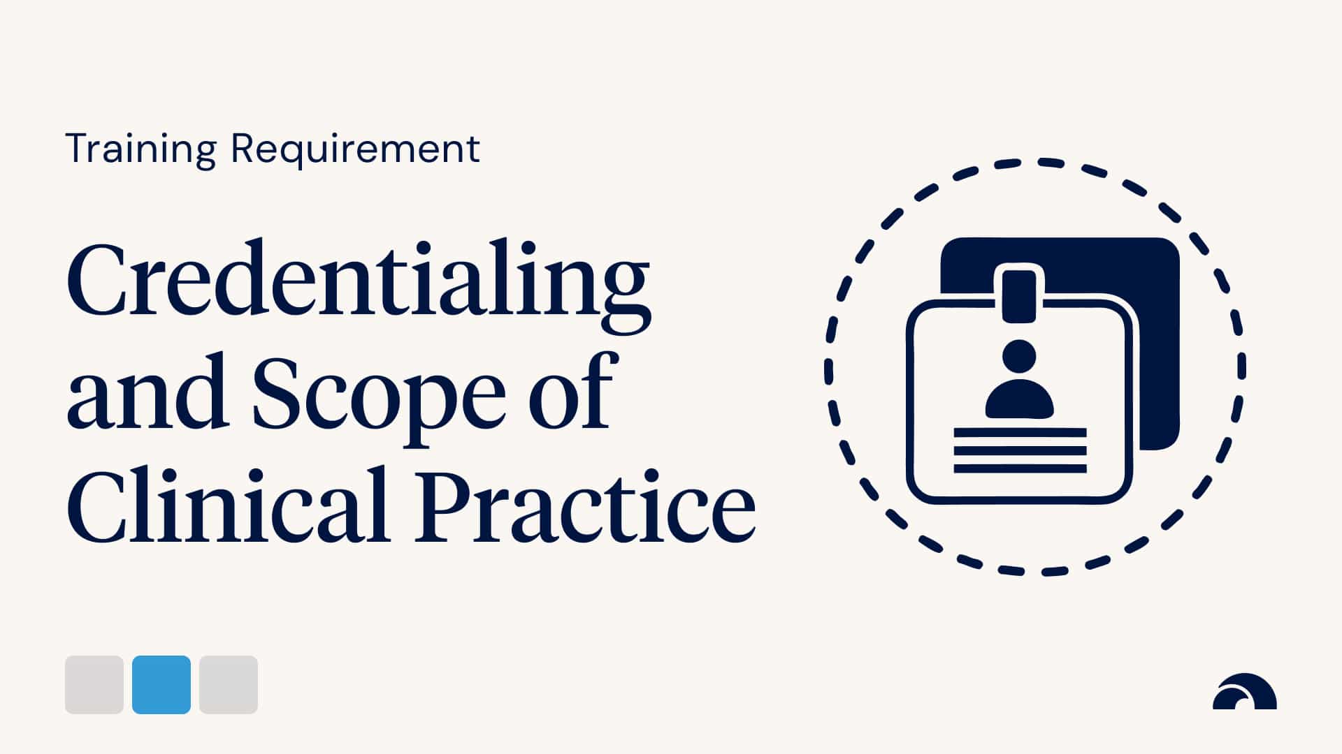 Credentialing and Scope of Clinical Practice