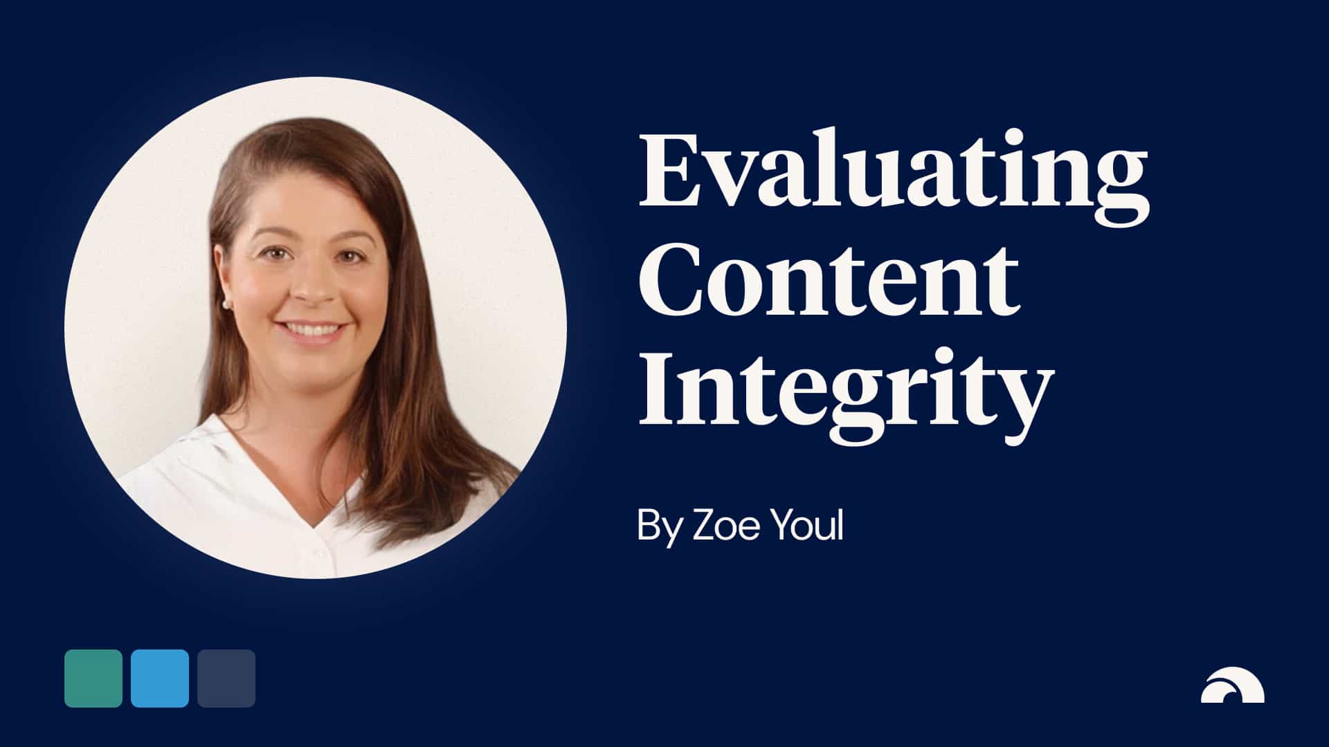 Evaluating Content Integrity