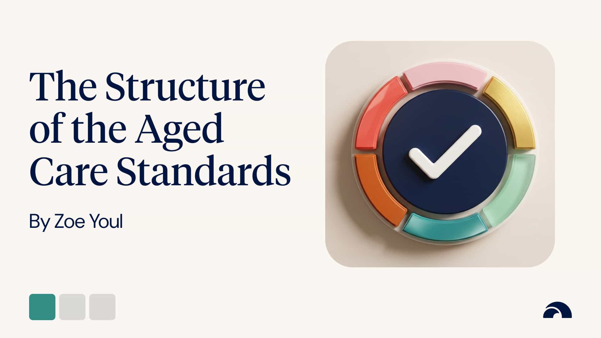 Guide to the Structure of the Aged Care Standards
