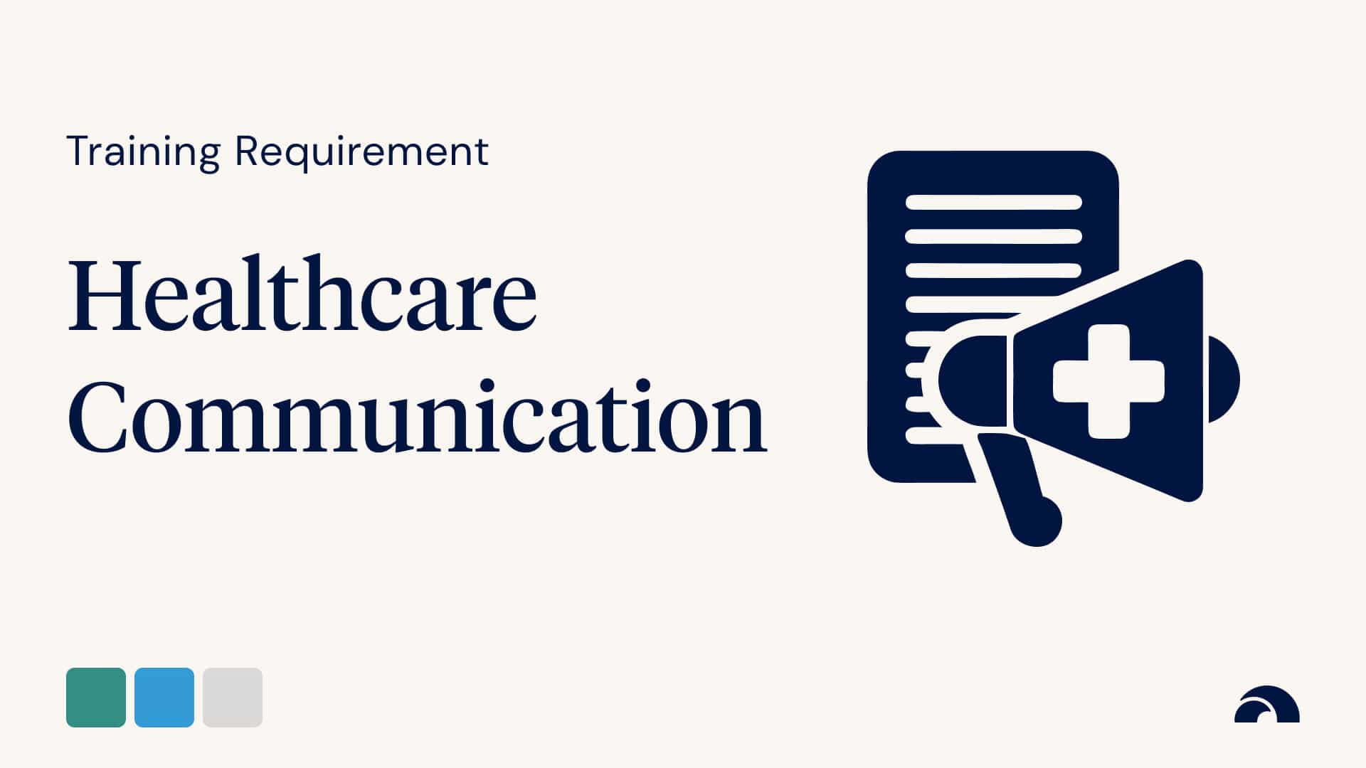 Training Requirement: Healthcare Communication