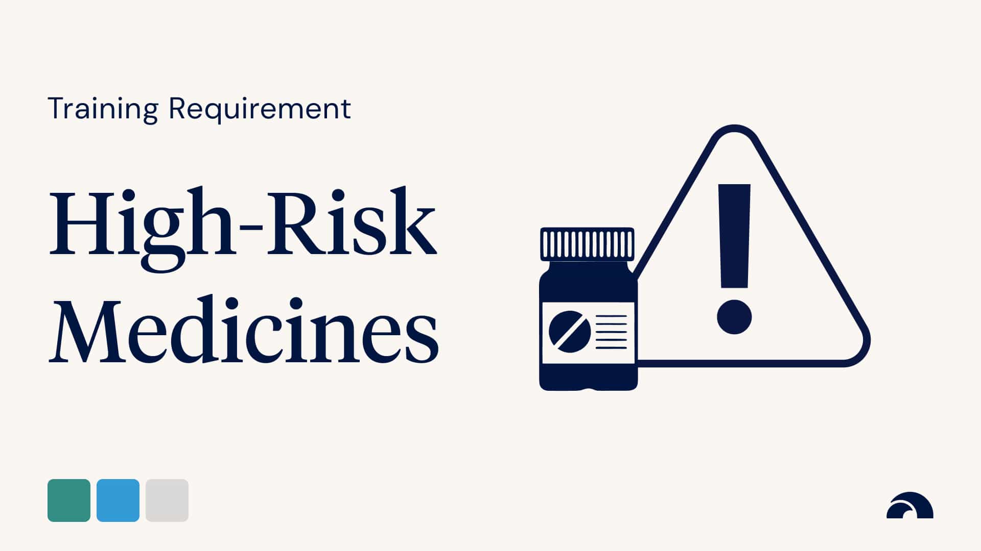 Training Requirement: High-Risk Medicines