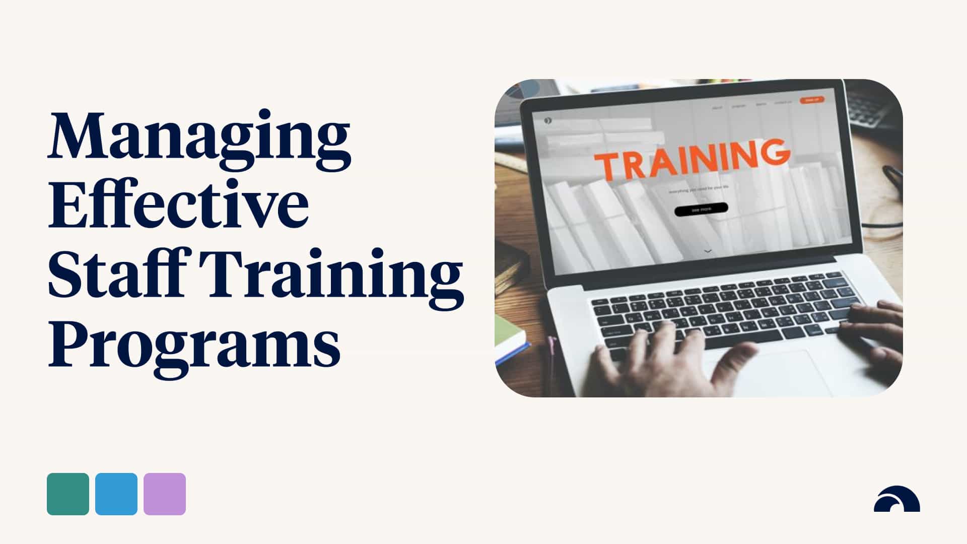 How to Manage an Effective Staff Training Program