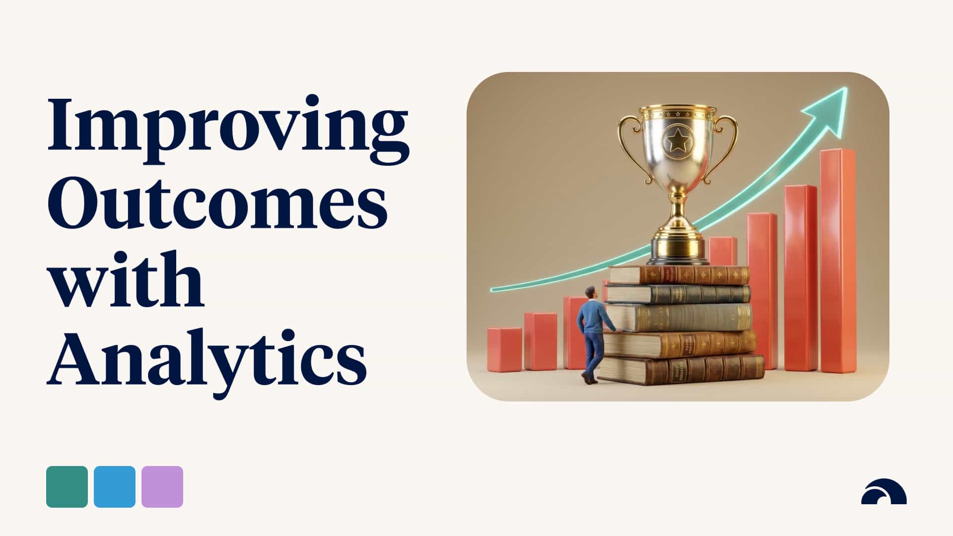 Improving Learning Outcomes with Analytics