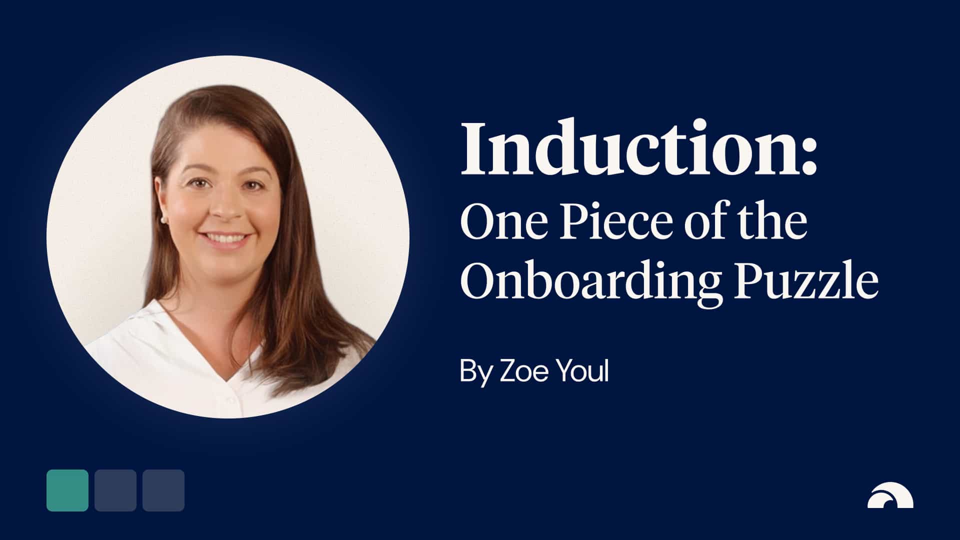 Induction - One Piece of the Onboarding Puzzle