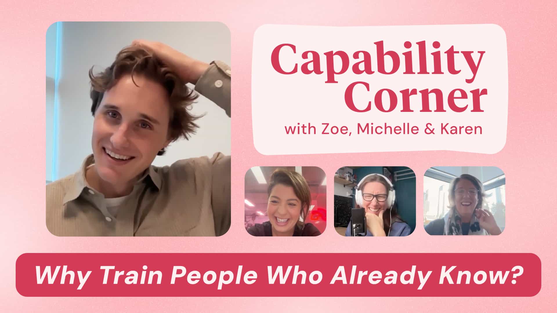 Ep. 12 - Knowledge Verification | Capability Corner