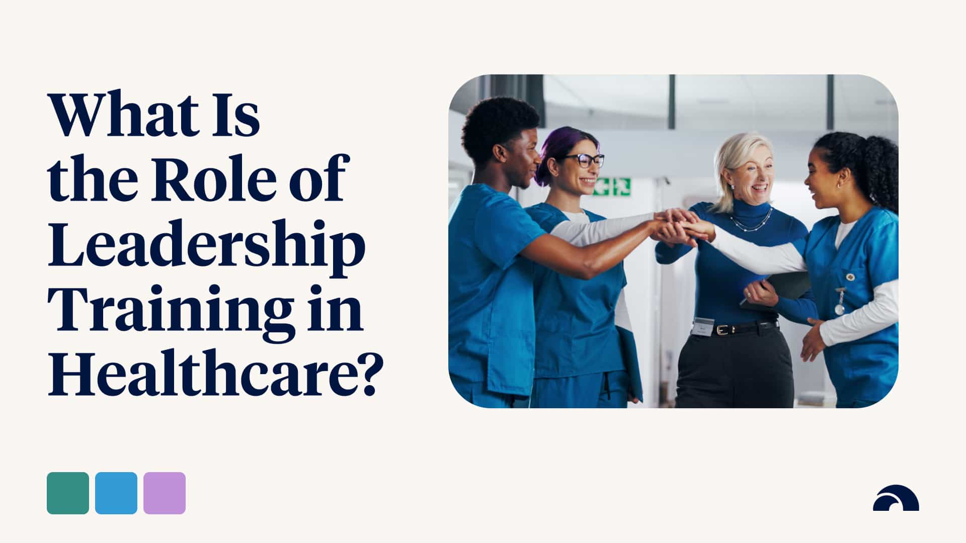 What Is the Role of Leadership Training in Healthcare?