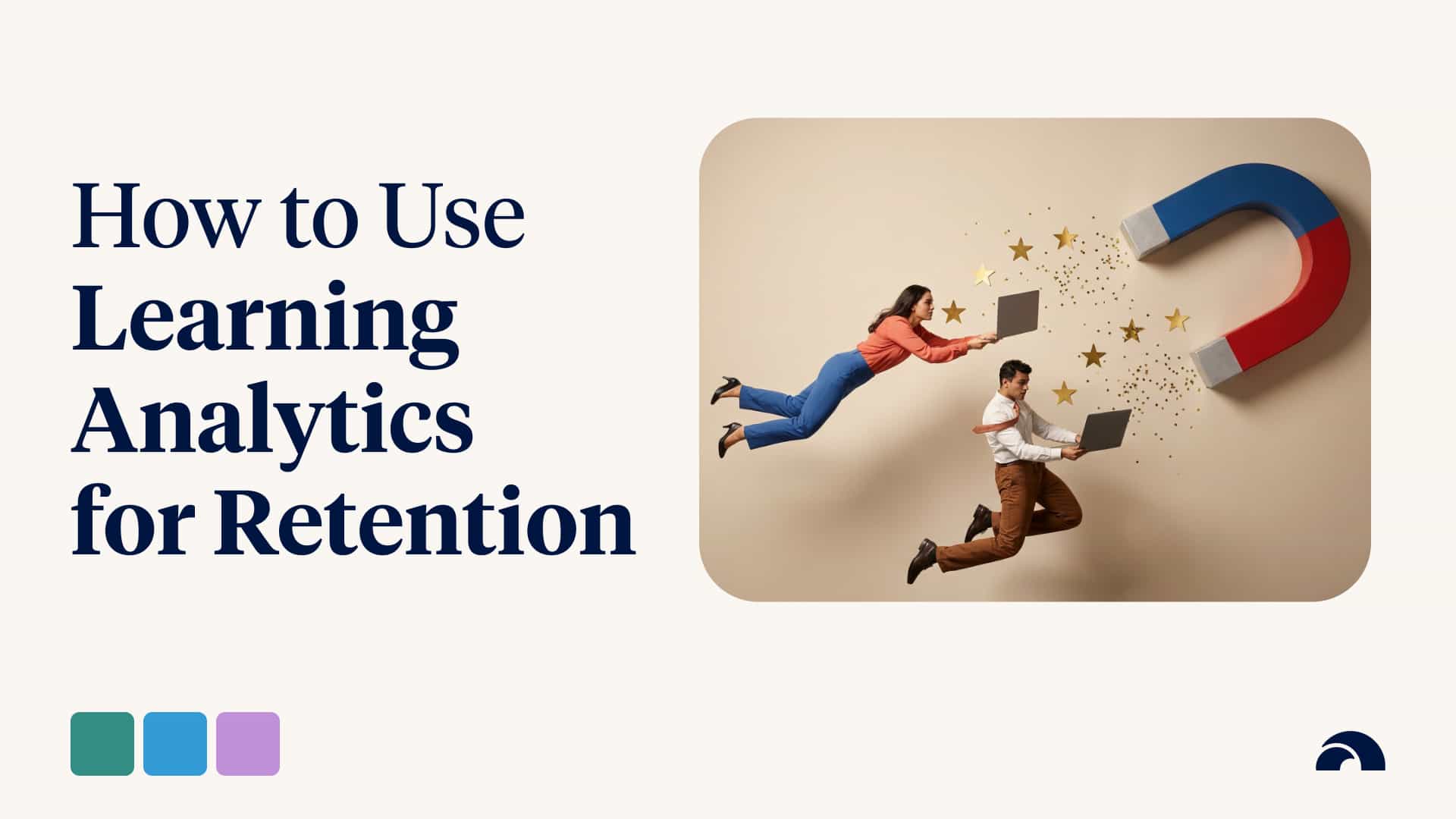How Can I Use Learning Analytics for Employee Retention?