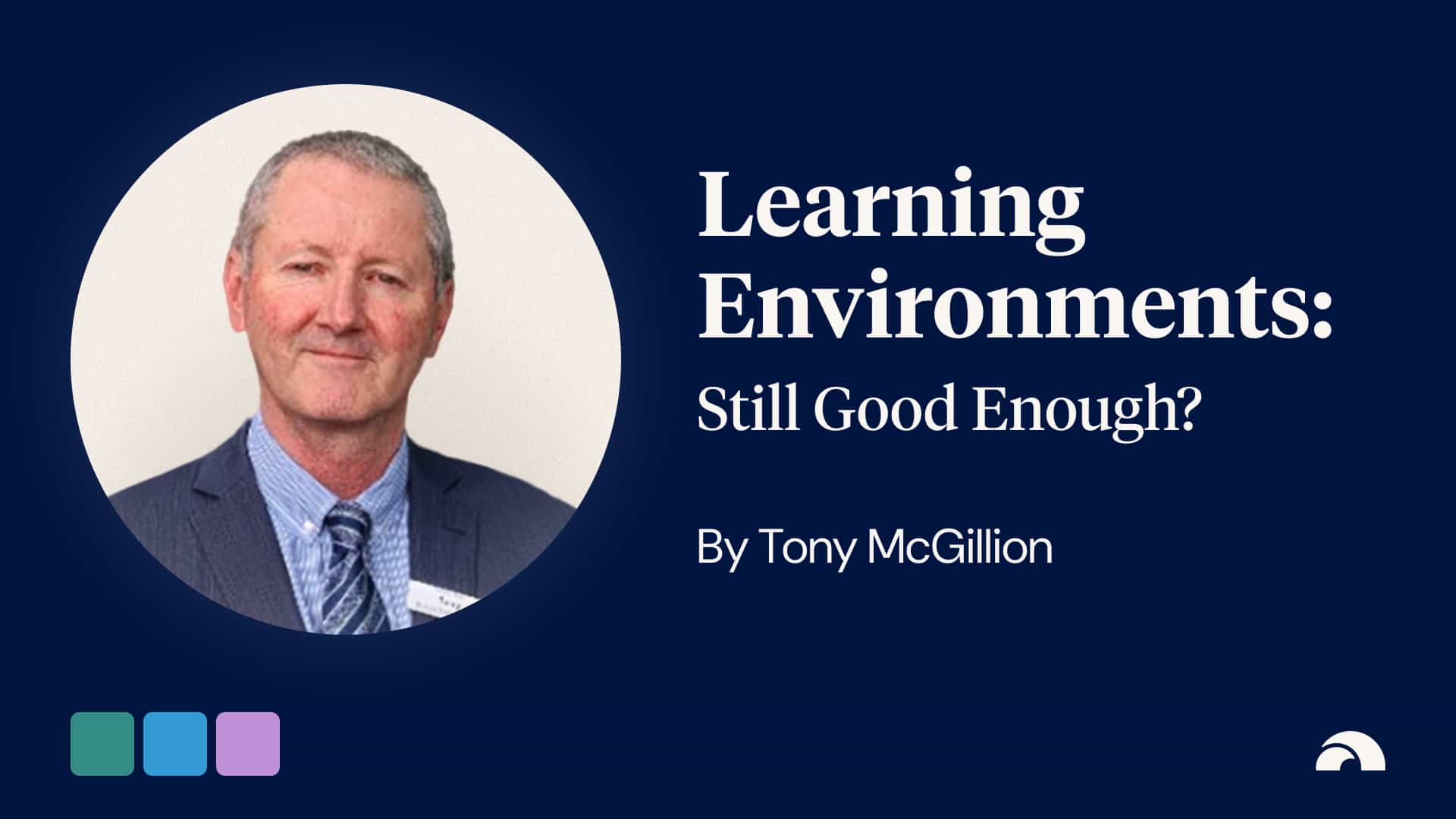 Learning Environments – Are They Still as Good as They Used to Be?