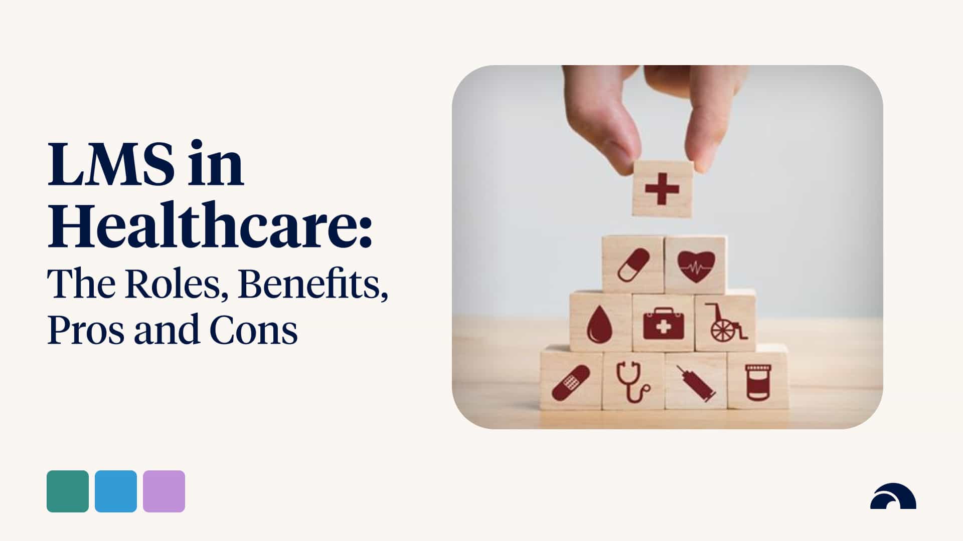 LMS in Healthcare: The Roles, Benefits and Pros and Cons